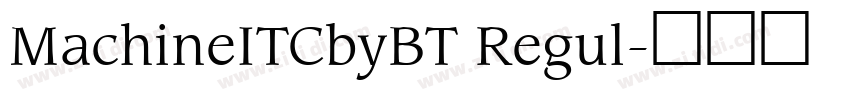MachineITCbyBT Regul字体转换